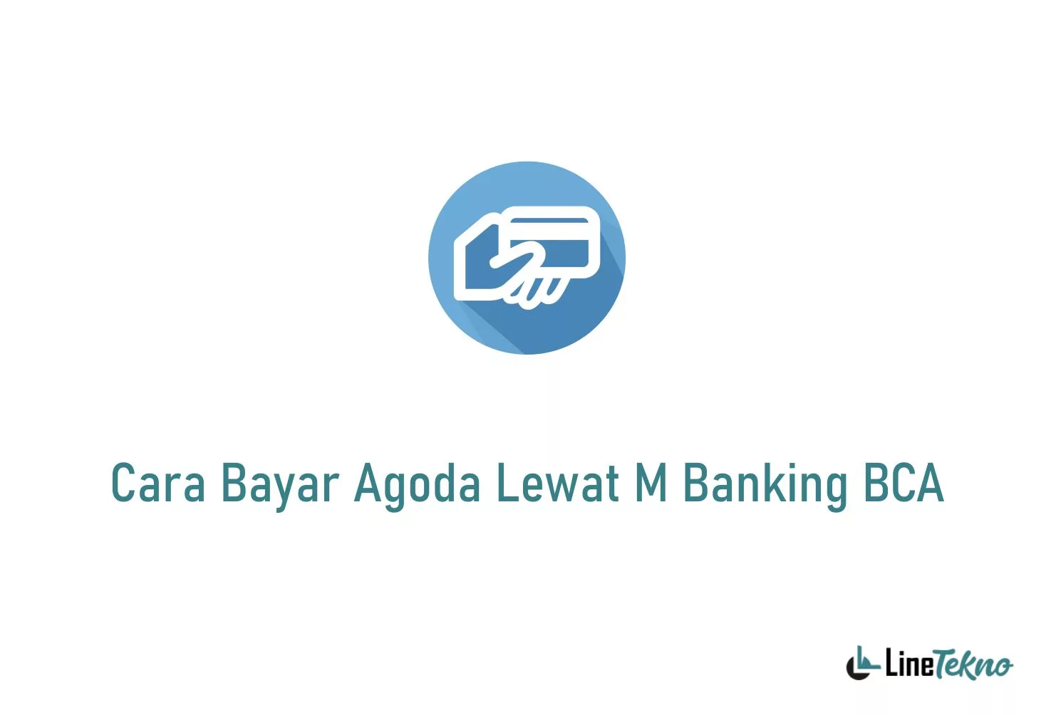 Cara Bayar Agoda Lewat M Banking BCA | LineTekno